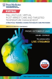 Fall 2023 Live Post-Arrest Care and Targeted Temperature Management: A Training Course for Health Care Providers Banner