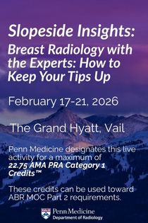 Slope Side Insights: Breast Radiology with the Experts: How to Keep Your Tips Up Banner