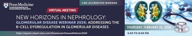  New Horizons in Nephrology - Glomerular Disease Webinar 2026: Addressing the B-Cell Dysregulation in Glomerular Diseases Banner