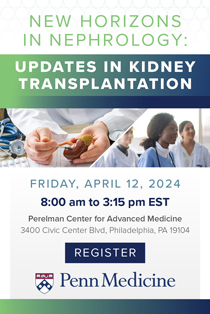 New Horizons in Nephrology:  Updates in Kidney Transplantation 2024 Banner